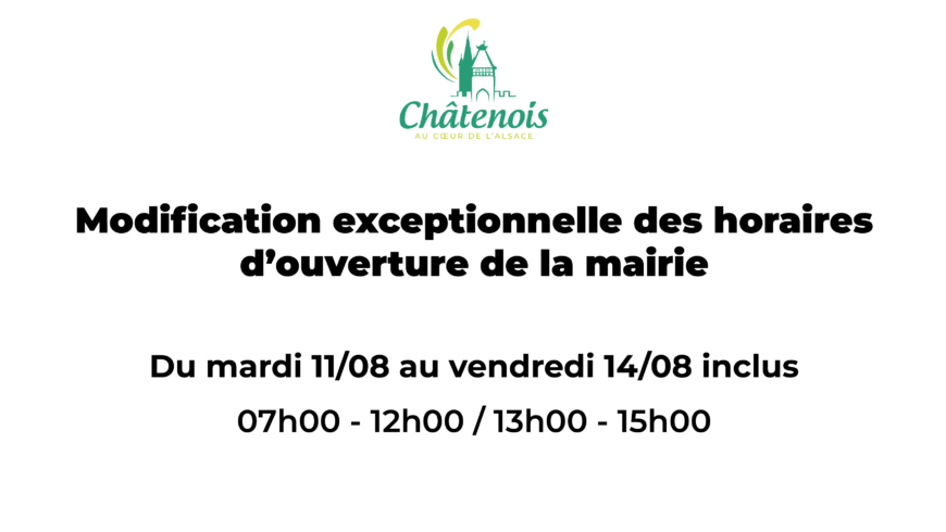Modification exceptionnelle des horaires d’ouverture de la mairie